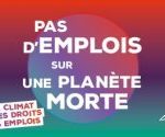 Pas d’emplois sur une planète morte: sauver le climat, gagner des droits, créer des emplois